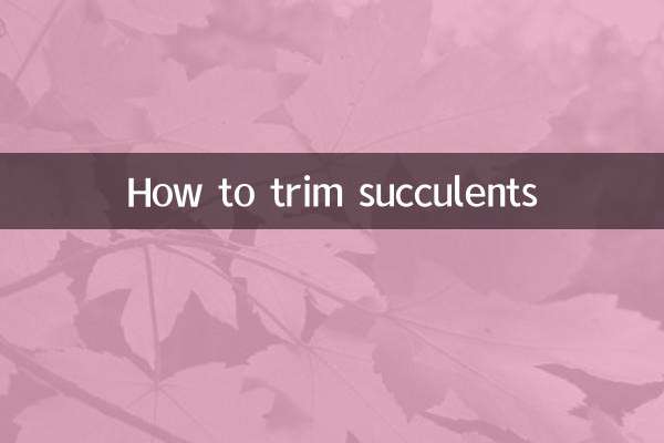 কিভাবে succulents ছাঁটা