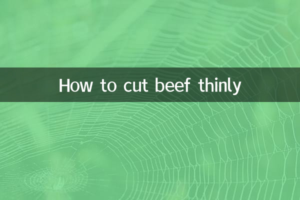 How to cut beef thinly