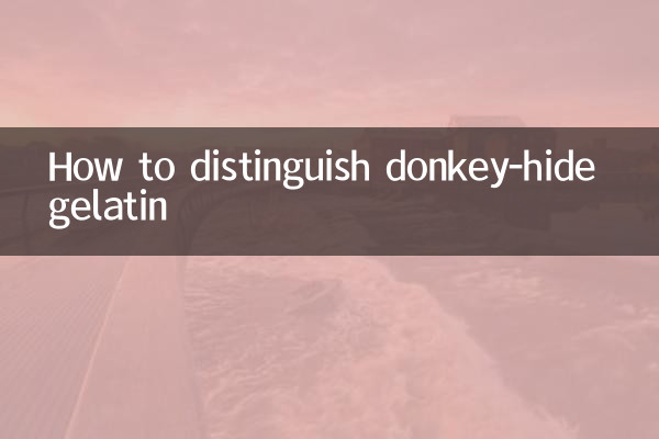 Comment distinguer la gélatine de peau d'âne