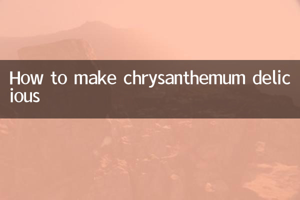 How to make chrysanthemum delicious