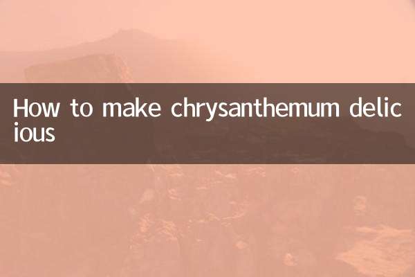 How to make chrysanthemum delicious