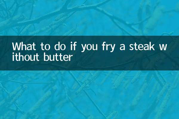 Was tun, wenn Sie ein Steak ohne Butter braten?