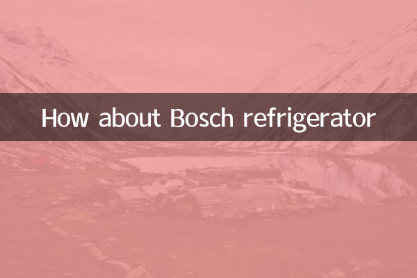 How about Bosch refrigerator