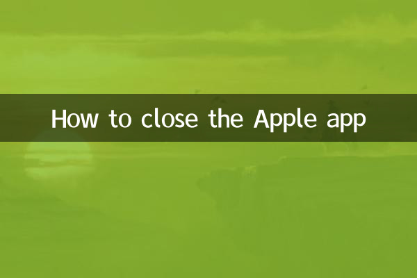 Comment fermer l'application Apple