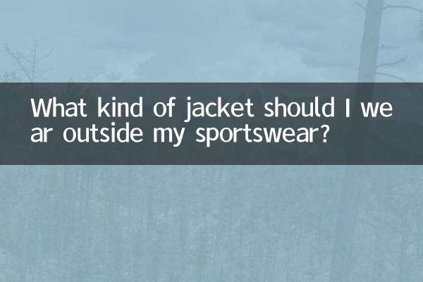 Quel type de veste dois-je porter en dehors de mes vêtements de sport ?