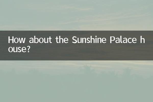Et la maison du Sunshine Palace ?