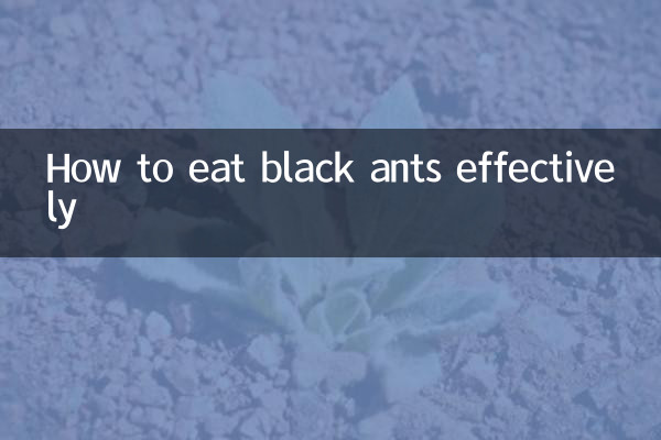 How to eat black ants effectively