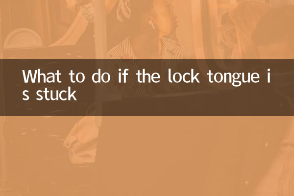 What to do if the lock tongue is stuck