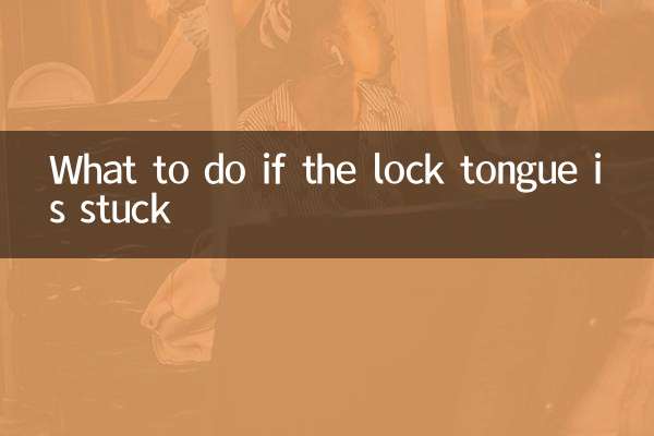 What to do if the lock tongue is stuck