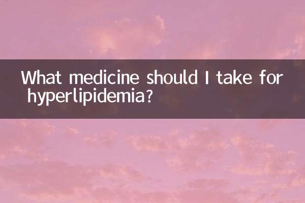 Que remédio devo tomar para hiperlipidemia?