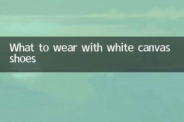 What to wear with white canvas shoes