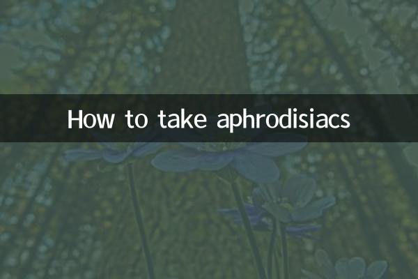 Como tomar afrodisíacos