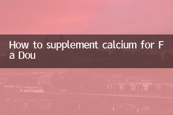 Comment compléter le calcium pour Fa Dou