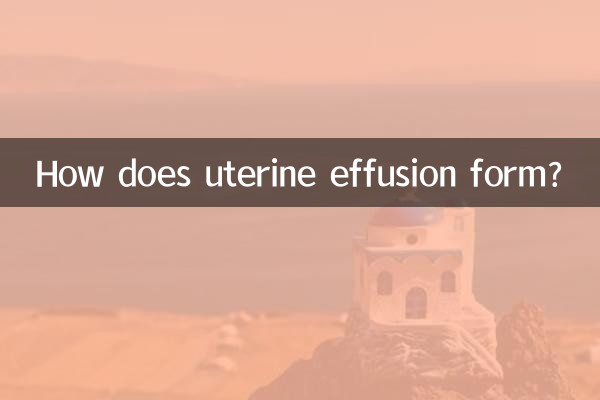Comment se forme un épanchement utérin ?