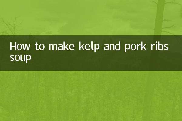 Comment faire une soupe de varech et de côtes de porc