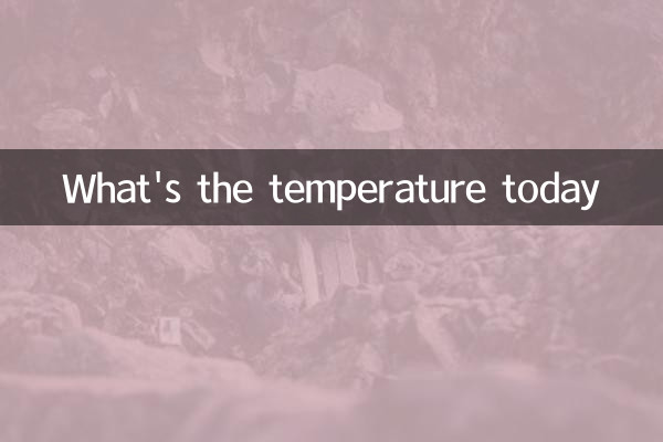 What's the temperature today