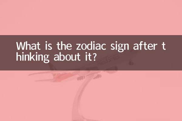 Quel est le signe du zodiaque après y avoir réfléchi ?