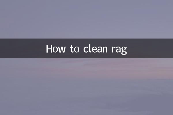 How to clean rag