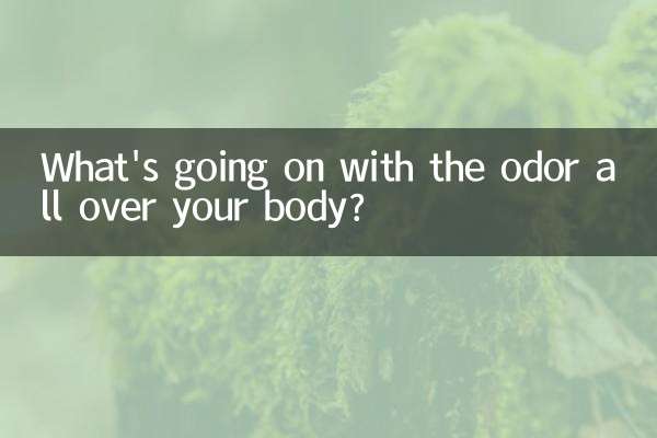 Que se passe-t-il avec l'odeur sur tout votre corps ?