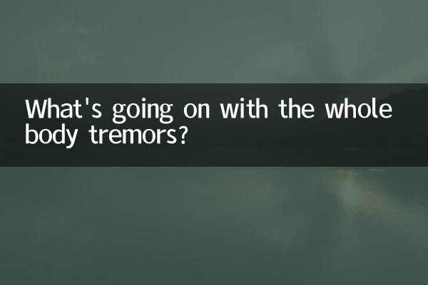 O que está acontecendo com os tremores de todo o corpo?