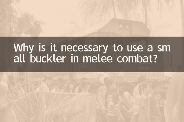Why is it necessary to use a small buckler in melee combat?