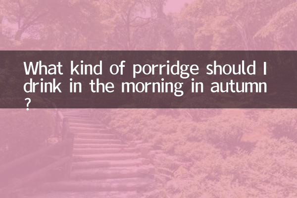 Che tipo di porridge dovrei bere la mattina in autunno?
