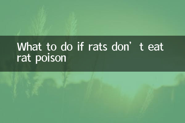 اگر چوہے چوہوں کا زہر نہیں کھاتے ہیں تو کیا کریں