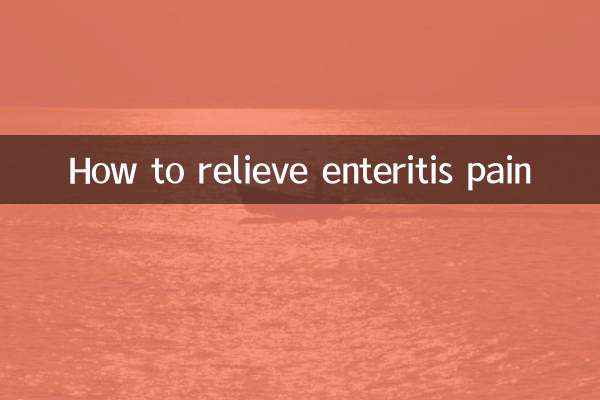 How to relieve enteritis pain
