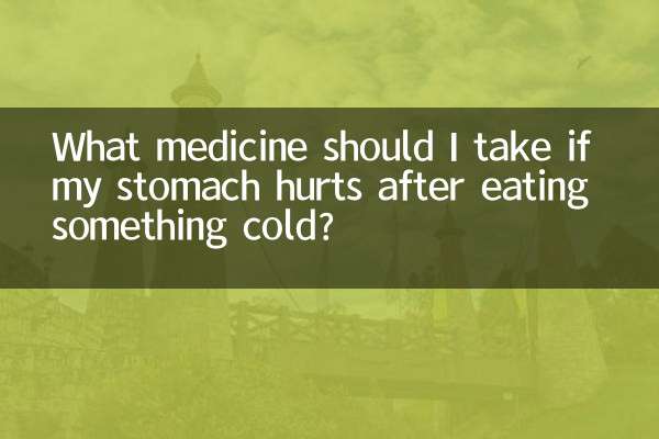 ¿Qué medicamento debo tomar si me duele el estómago después de comer algo frío?