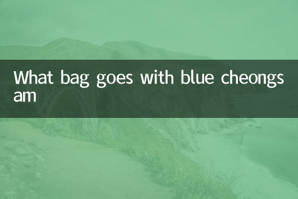 Que bolsa combina com cheongsam azul