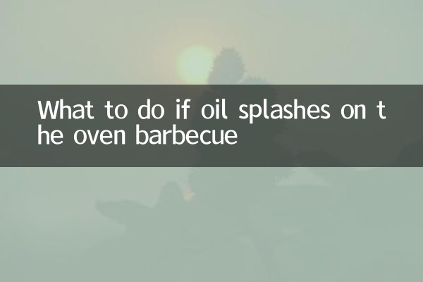 Que faire si de l'huile éclabousse sur le barbecue du four