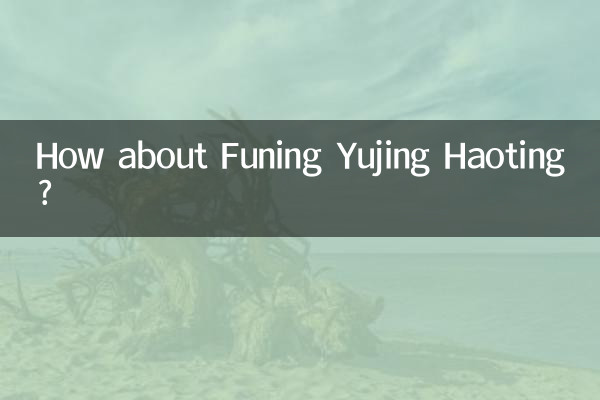 Che ne dici di Funing Yujing Haoting?