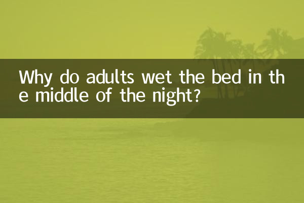 Warum machen Erwachsene mitten in der Nacht das Bett nass?