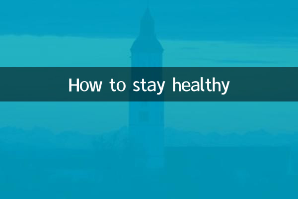 So bleiben Sie gesund