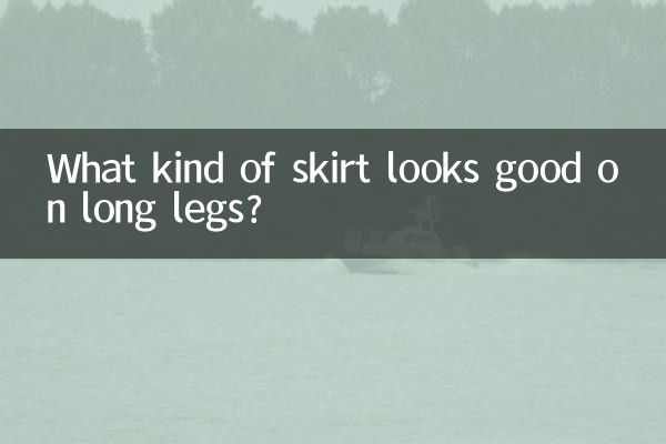 What kind of skirt looks good on long legs?
