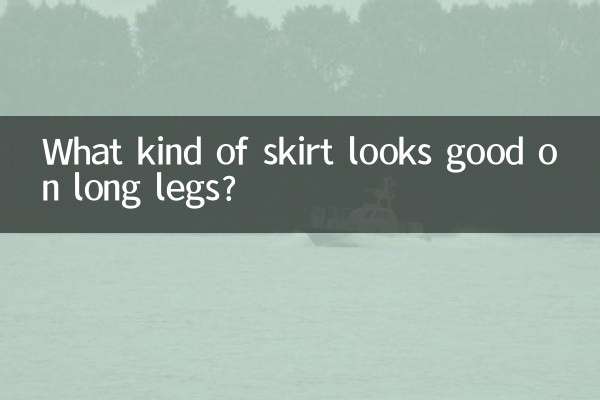 What kind of skirt looks good on long legs?