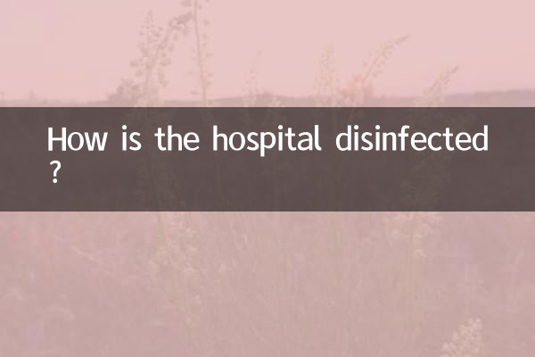 How is the hospital disinfected?