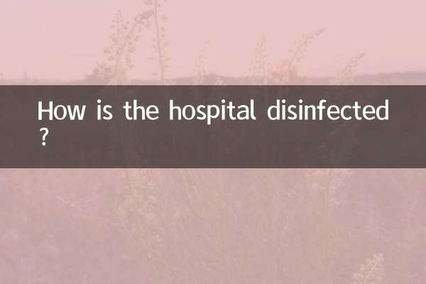 How is the hospital disinfected?