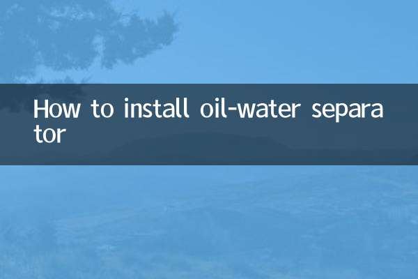 Comment installer un séparateur huile-eau