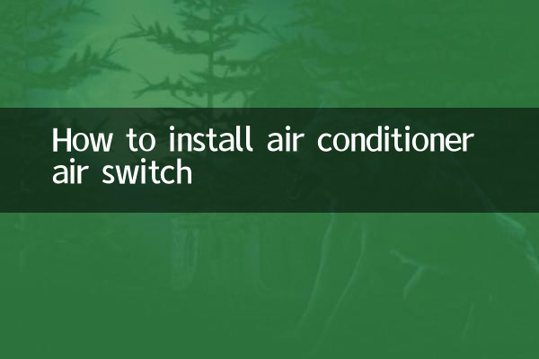 So installieren Sie den Luftschalter der Klimaanlage