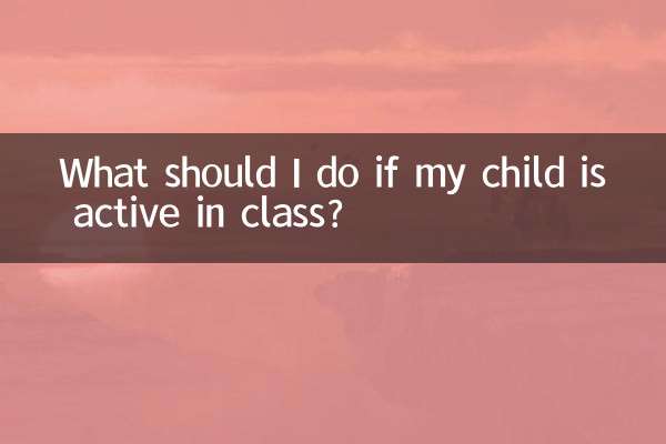 O que devo fazer se meu filho for ativo nas aulas?