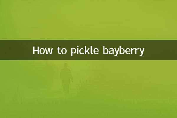 How to pickle bayberry