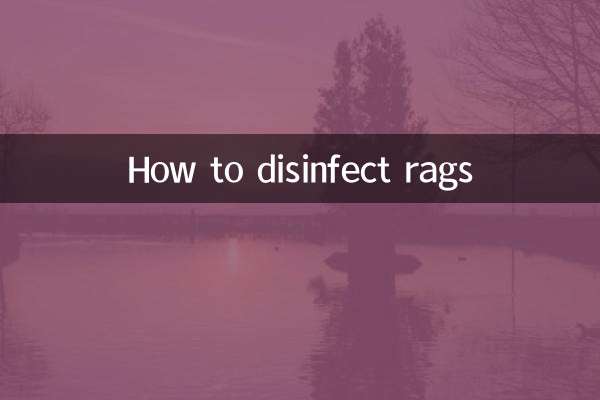 How to disinfect rags