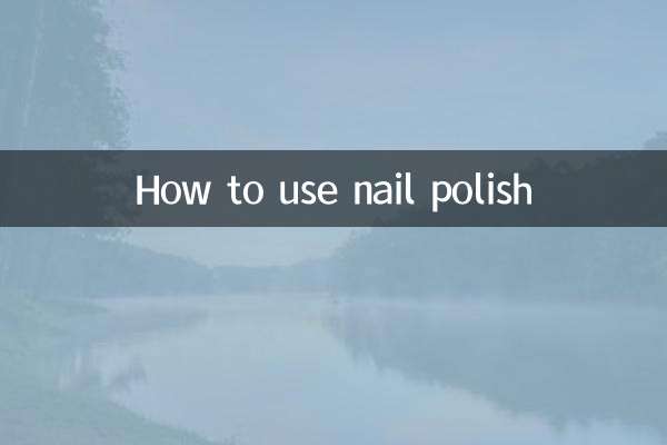 How to use nail polish