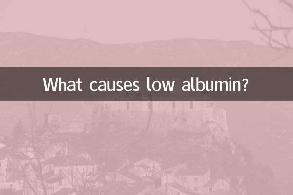 O que causa baixa albumina?