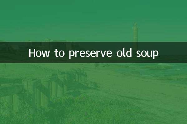 How to preserve old soup