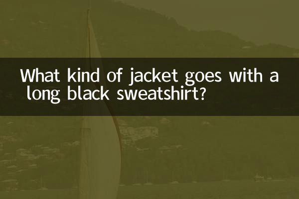 What kind of jacket goes with a long black sweatshirt?