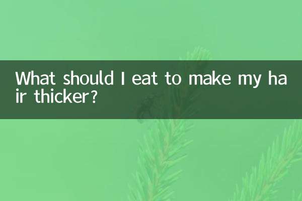 Was soll ich essen, um mein Haar dicker zu machen?