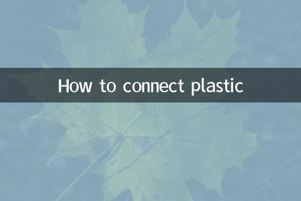How to connect plastic