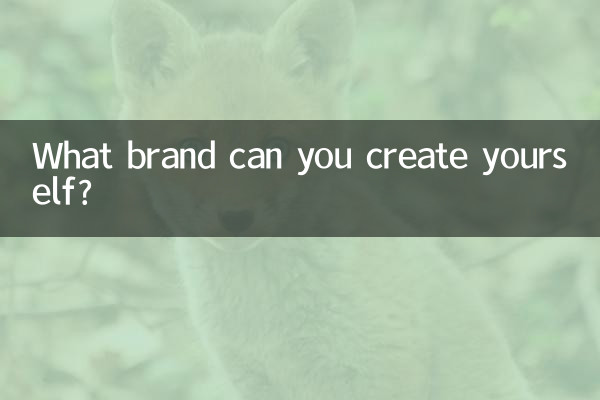 What brand can you create yourself?